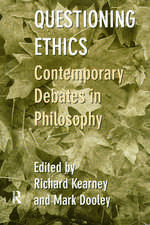 Questioning Ethics: Contemporary Debates in Continental Philosophy