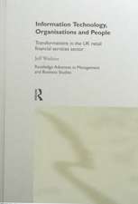 Information Technology, Organizations and People: Transformations in the UK Retail Financial Services