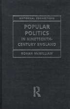 Popular Politics in Nineteenth Century England