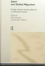 Japan and Global Migration: Foreign Workers and the Advent of a Multicultural Society