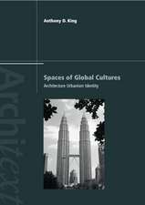 Spaces of Global Cultures: Architecture, Urbanism, Identity