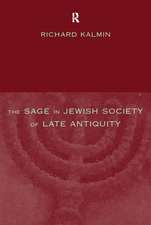 The Sage in Jewish Society of Late Antiquity