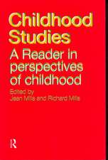 Childhood Studies: A Reader in Perspectives of Childhood