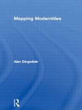 Mapping Modernities: Geographies of Central and Eastern Europe, 1920–2000