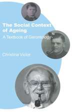 The Social Context of Ageing: A Textbook of Gerontology