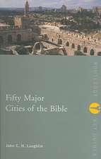 Fifty Major Cities of the Bible