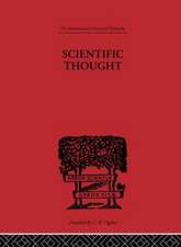 Scientific Thought: A Philosophical Analysis of some of its fundamental concepts