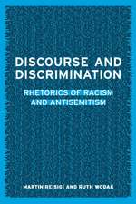 Discourse and Discrimination: Rhetorics of Racism and Antisemitism