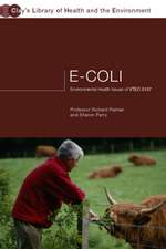 E.coli: Environmental Health Issues of VTEC 0157