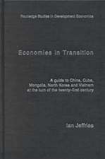 Economies in Transition: A Guide to China, Cuba, Mongolia, North Korea and Vietnam at the turn of the 21st Century