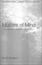 Matters of Mind: Consciousness, Reason and Nature