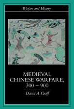 Medieval Chinese Warfare 300-900