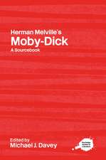 Herman Melville's Moby-Dick: A Routledge Study Guide and Sourcebook