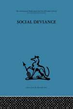 Social Deviance: Social policy, action and research