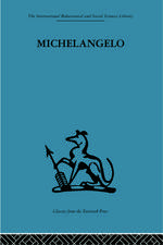 Michelangelo: A study in the nature of art