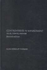 Controversies in Management: Issues, Debates, Answers