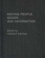 Moving People, Goods and Information in the 21st Century: The Cutting-Edge Infrastructures of Networked Cities