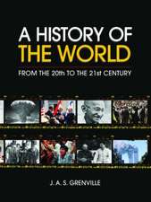 A History of the World: From the 20th to the 21st Century