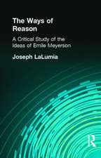 The Ways of Reason: A Critical Study of the Ideas of Emile Meyerson