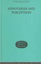 Hypothesis and Perception: The Roots of Scientific Method