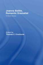 Joanna Baillie, Romantic Dramatist: Critical Essays