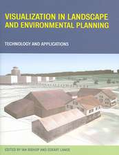 Visualization in Landscape and Environmental Planning: Technology and Applications