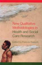 New Qualitative Methodologies in Health and Social Care Research