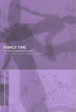 Family Time: The Social Organization of Care