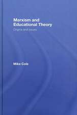 Marxism and Educational Theory: Origins and Issues