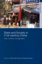 State and Society in 21st Century China: Crisis, Contention and Legitimation