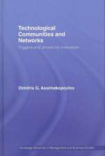 Technological Communities and Networks: Triggers and Drivers for Innovation
