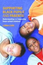 Supporting Black Pupils and Parents: Understanding and Improving Home-school Relations