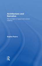 Architecture and Narrative: The Formation of Space and Cultural Meaning