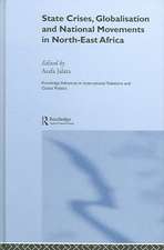 State Crises, Globalisation and National Movements in North-East Africa: The Horn's Dilemma