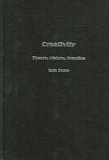 Creativity: Theory, History, Practice