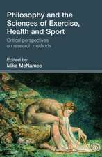 Philosophy and the Sciences of Exercise, Health and Sport: Critical Perspectives on Research Methods