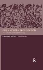 Early Modern Prose Fiction: The Cultural Politics of Reading