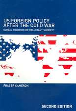 US Foreign Policy After the Cold War: Global Hegemon or Reluctant Sheriff?