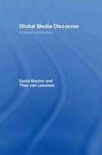 Global Media Discourse: A Critical Introduction