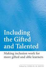 Including the Gifted and Talented: Making Inclusion Work for More Gifted and Able Learners