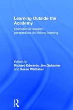 Learning Outside the Academy: International Research Perspectives on Lifelong Learning