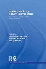 Intellectuals in the Modern Islamic World: Transmission, Transformation and Communication