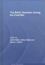 The Baltic Question during the Cold War