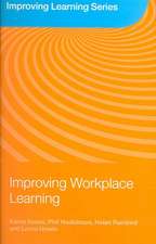 Improving Workplace Learning