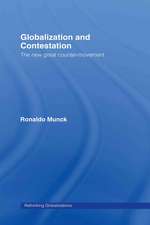 Globalization and Contestation: The New Great Counter-Movement