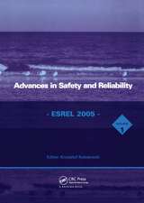 Advances in Safety and Reliability - ESREL 2005, Two Volume Set