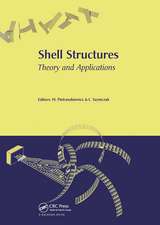 Shell Structures, Theory and Applications: Proceedings of the 8th International Conference on Shell Structures (SSTA 2005), 12-14 October 2005, Jurata, Gdansk, Poland