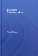 Practising Videojournalism
