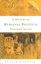 A History of Medieval Political Thought: 300–1450