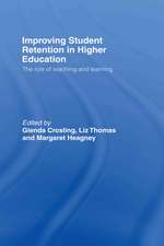 Improving Student Retention in Higher Education: The Role of Teaching and Learning